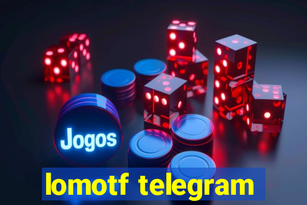 lomotf telegram